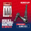 JUEGO DE 3 SUJETADOREA MAGNETICOS DE IMPACTO TUERCA RAIZ DE 3/8 PULG, LARGO 2-9/16 PULG, ENCASTRE 1/4 PULG. MARCA EMTOP